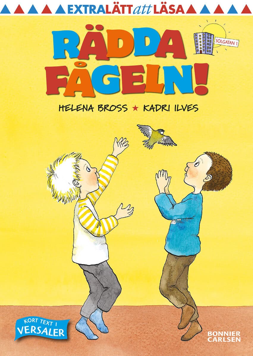 Helena Bross : Rädda fågeln!