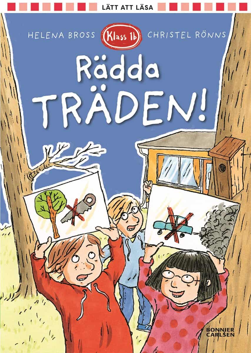 Helena Bross : Rädda träden!