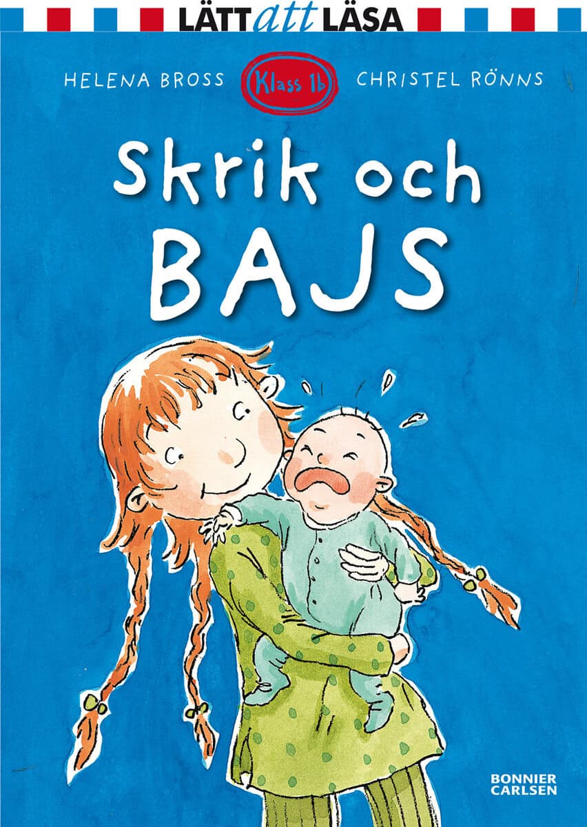 Helena Bross : Skrik och bajs