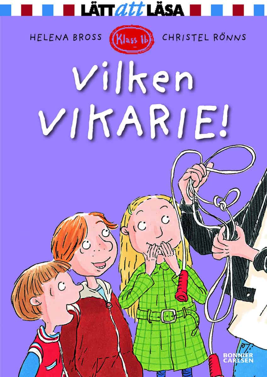 Helena Bross : Vilken vikarie!