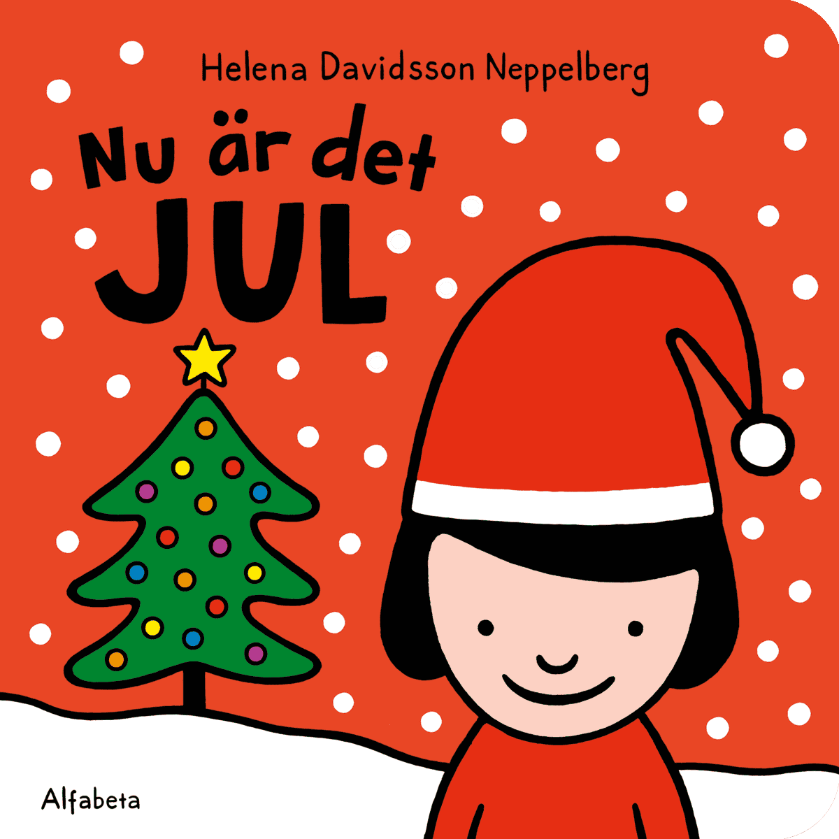 Helena Davidsson Neppelberg : Nu är det jul