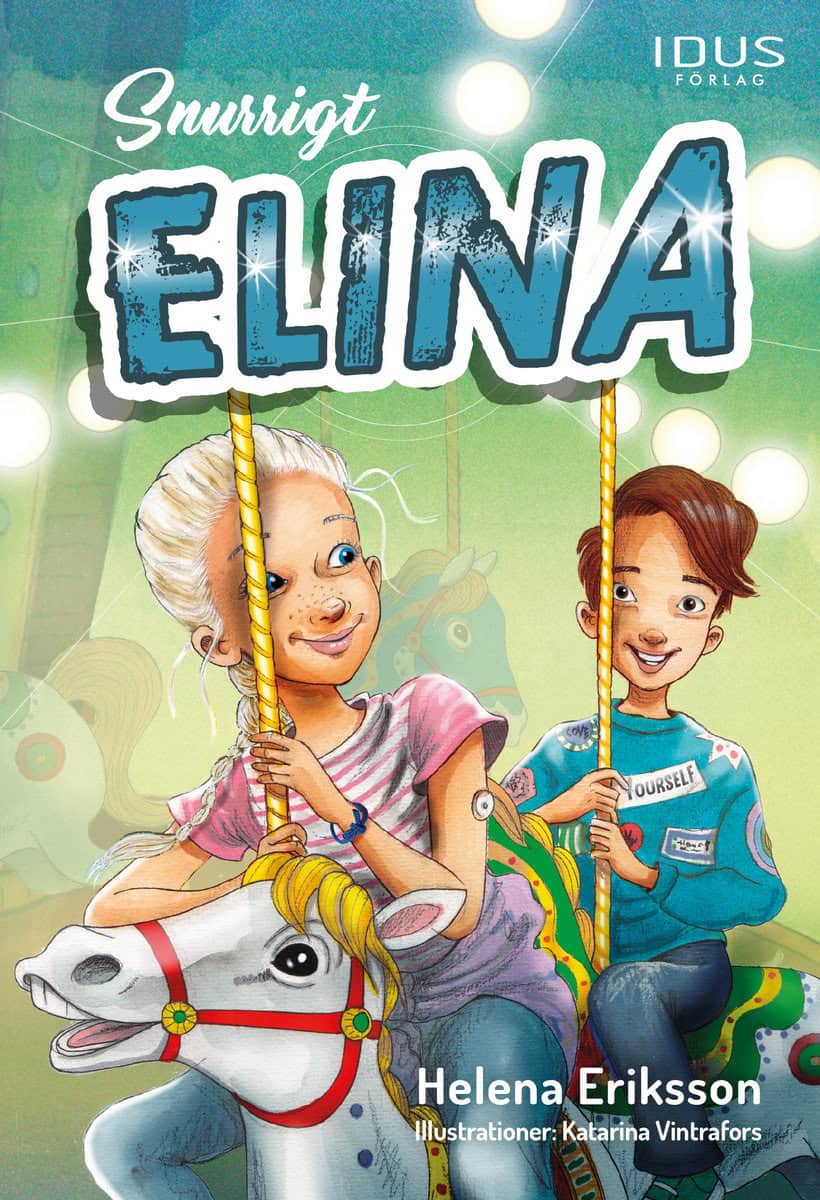 Helena Eriksson : Snurrigt, Elina