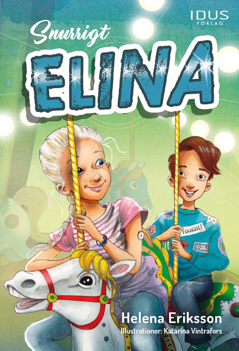 Helena Eriksson : Snurrigt, Elina