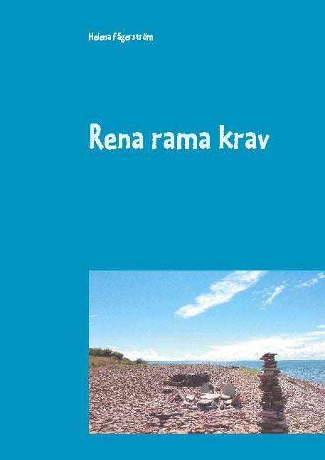 Helena Fägerström : Rena rama krav