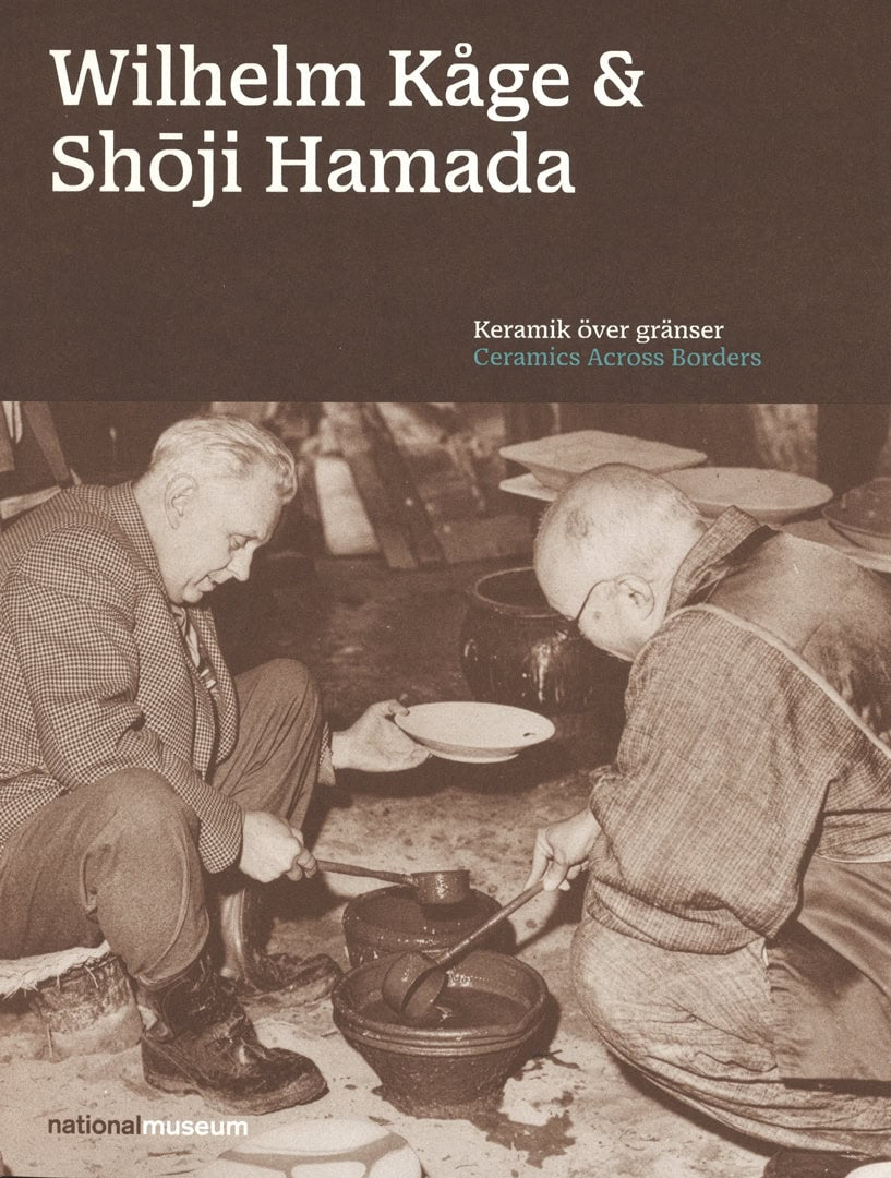 Helena Kåberg : Wilhelm Kåge & Shōji Hamada