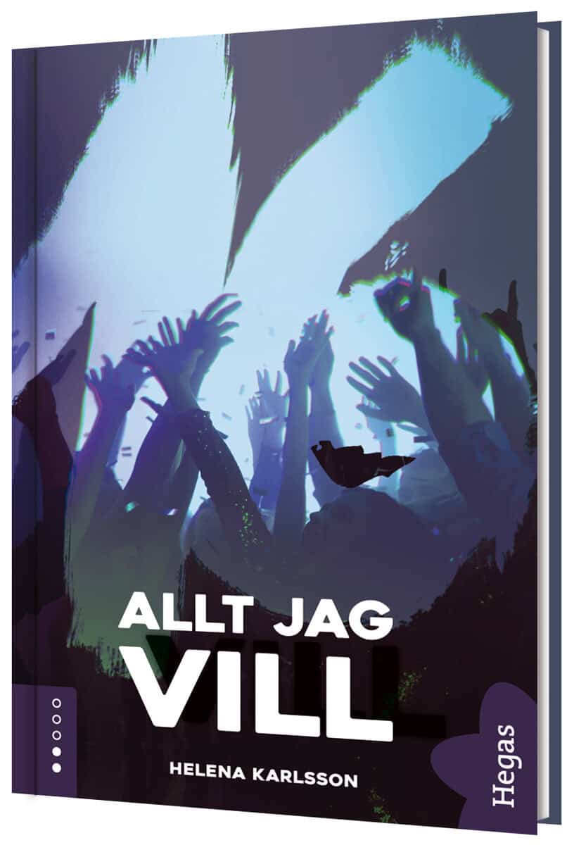 Helena Karlsson : Allt jag vill