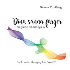 Helena Kohlberg : Dina sanna färger : en guide till ditt nya liv