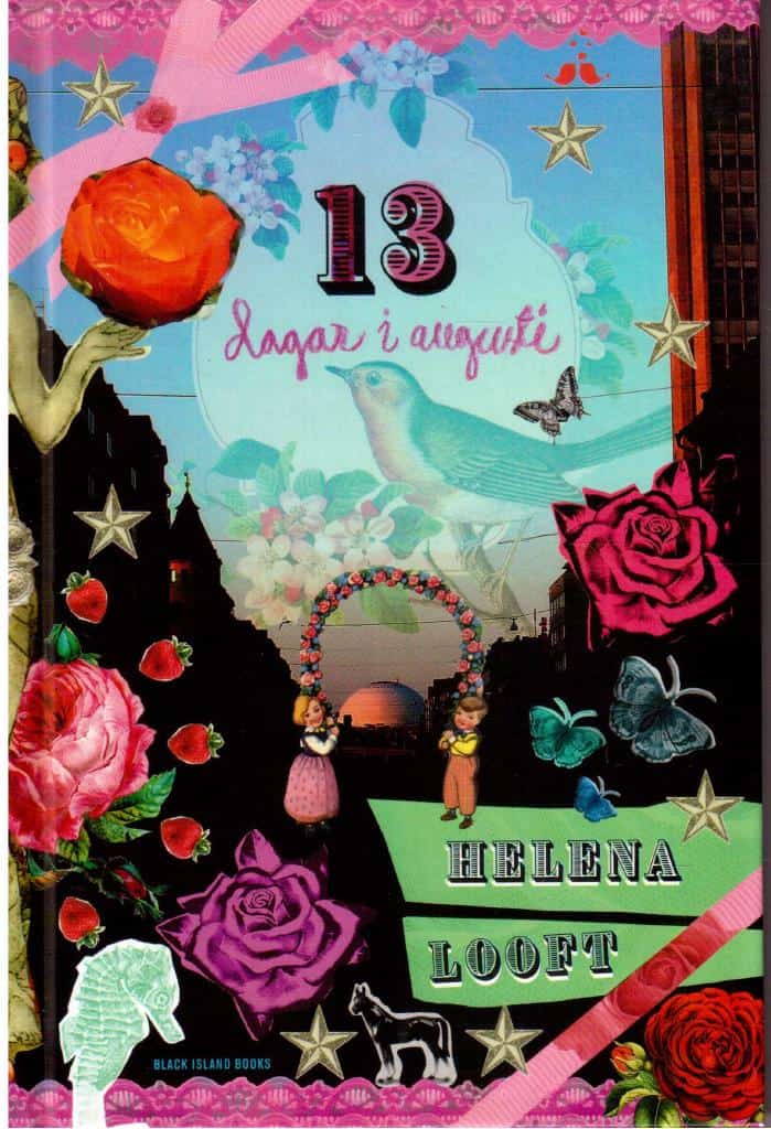 Helena Looft : 13 dagar i augusti