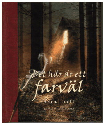 Helena Looft : Det här är ett farväl