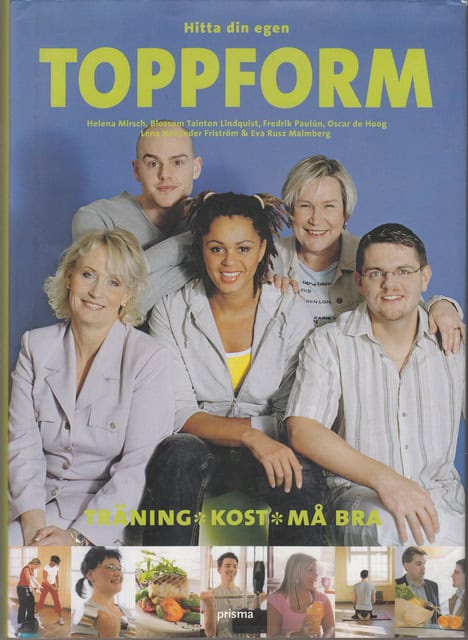 MIRSCH, HELENA M.FL. : Hitta din egen toppform