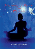 Helena Öhrström : Messages of Peace from the Pleiades