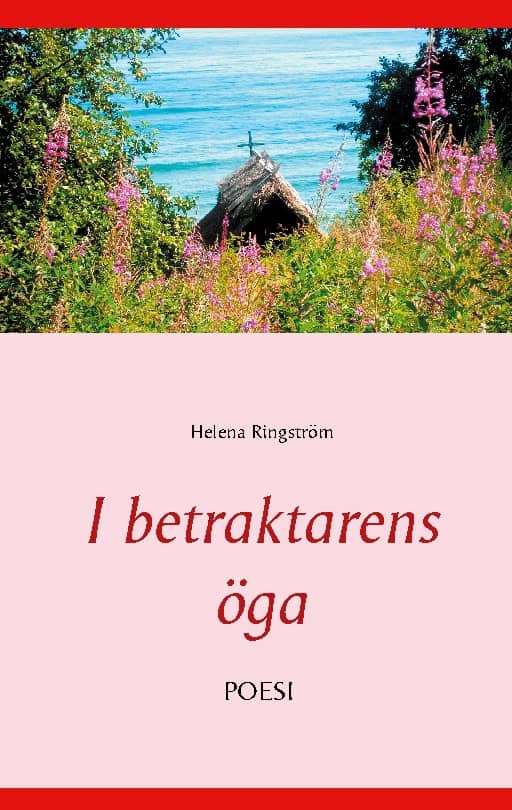 Helena Ringström : I betraktarens öga