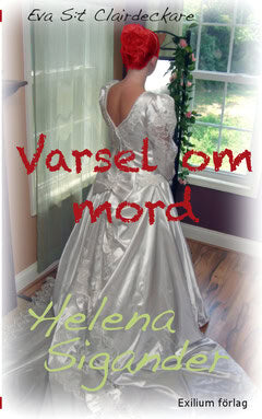 Helena Sigander : Varsel om mord