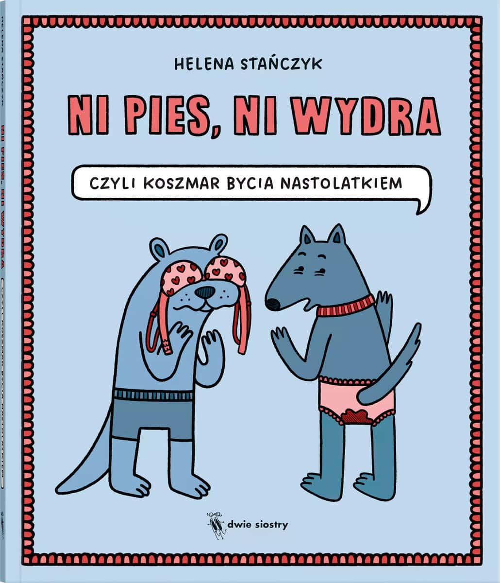 Helena Stańczyk : Ni pies, ni wydra