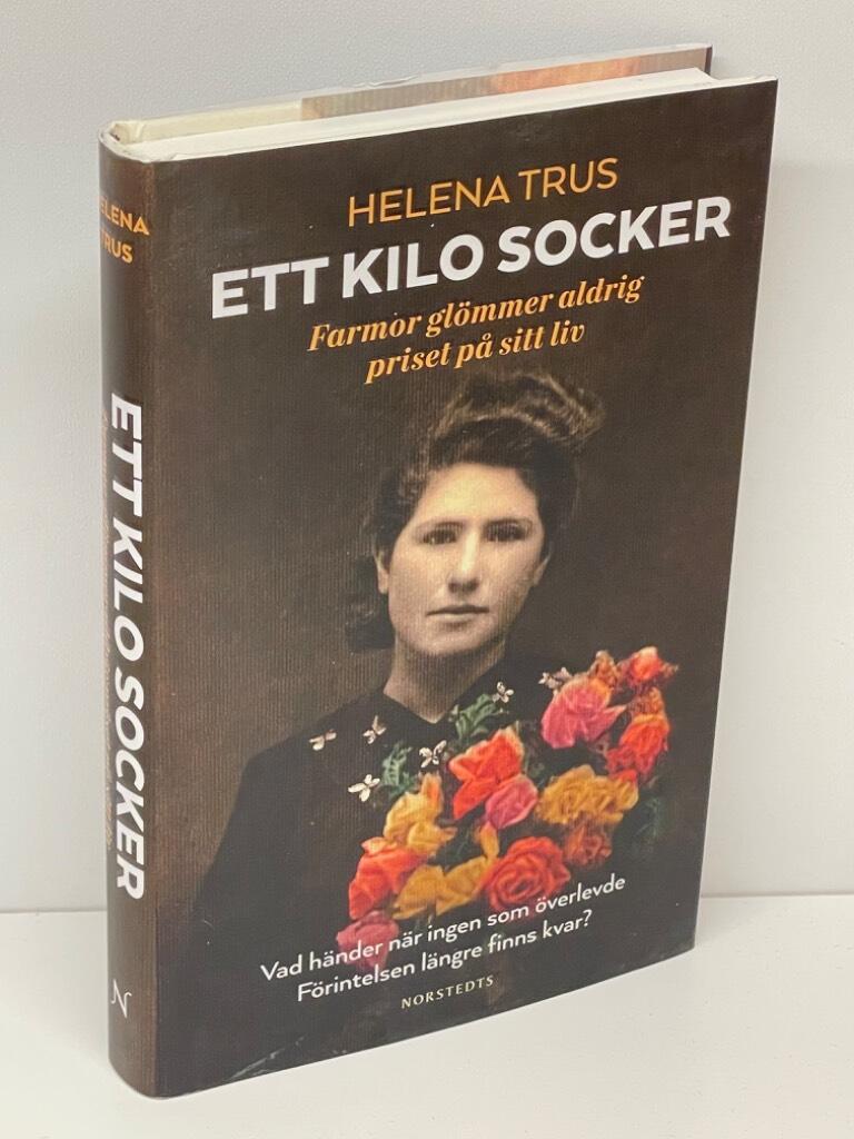 Helena Trus : Ett kilo socker