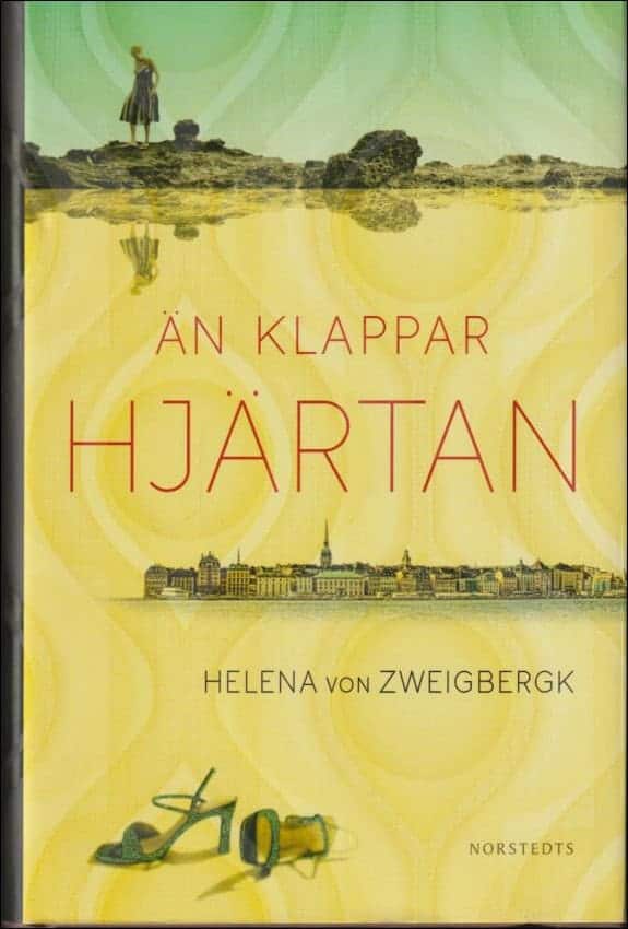 Helena von Zweigbergk : Än klappar hjärtan