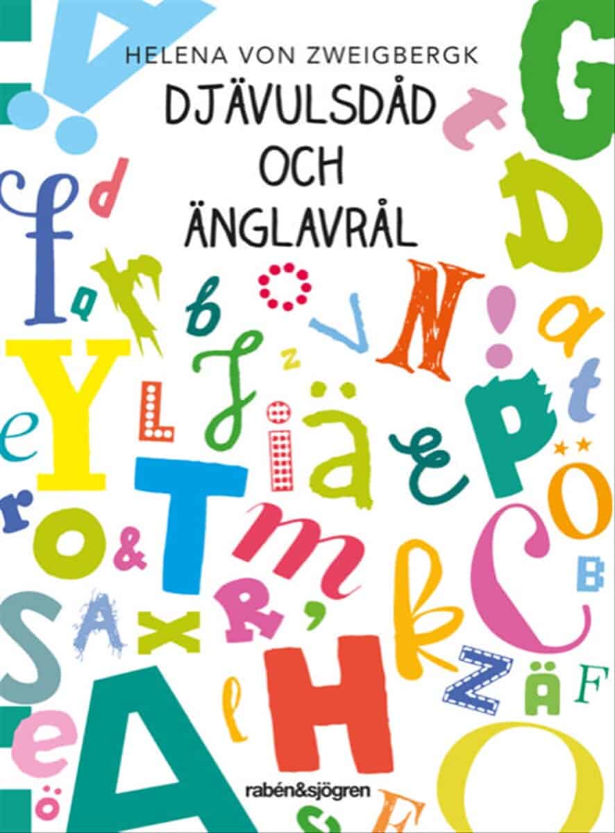 Helena von Zweigbergk : Djävulsdåd och änglavrål