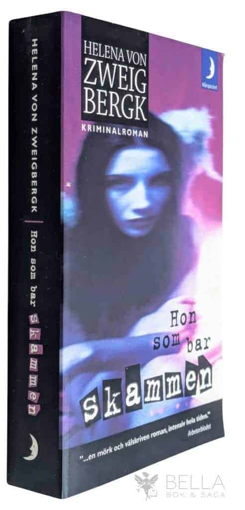 Helena von Zweigbergk : Hon som bar skammen - Ingrid Karlberg - Bok 3