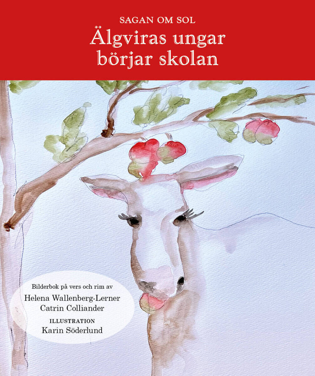 Helena Wallenberg-Lerner : Älgviras ungar börjar skolan