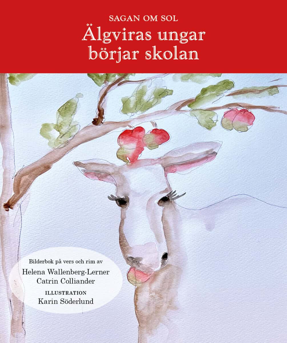 Helena Wallenberg-Lerner : Älgviras ungar börjar skolan