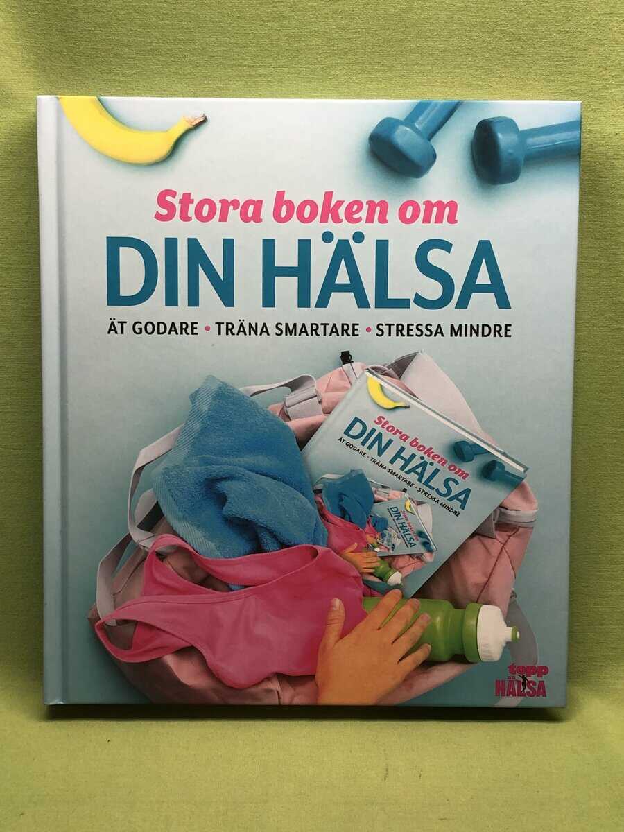 Helene Arkhem : Stora boken om din hälsa
