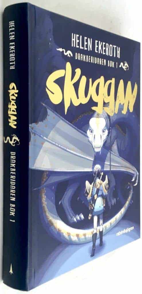 Helene Ekeroth : Skuggan - Drakberidaren bok 1