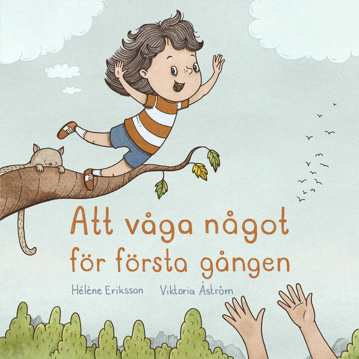 Hélène Eriksson : Att våga något för första gången