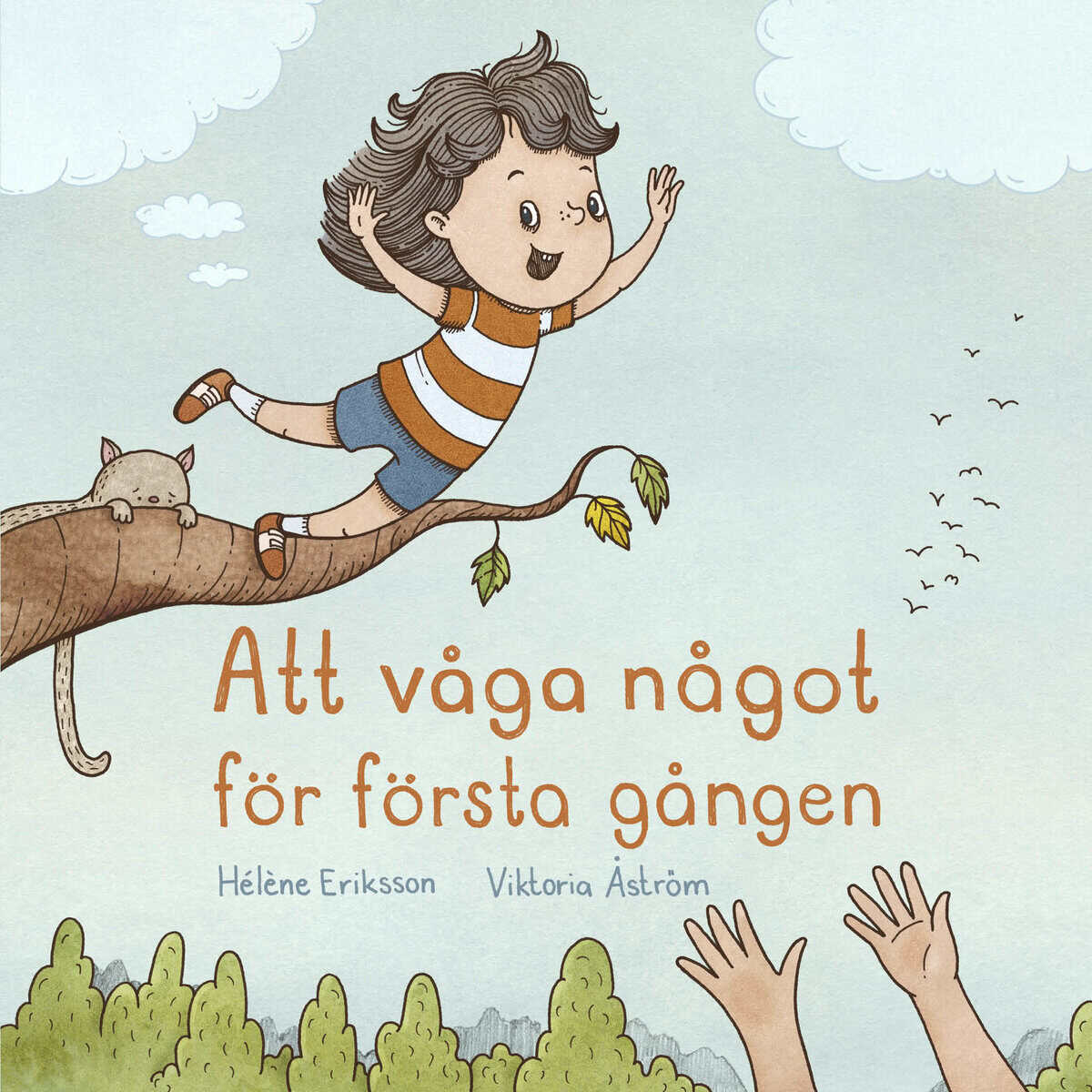 Hélène Eriksson : Att våga något för första gången