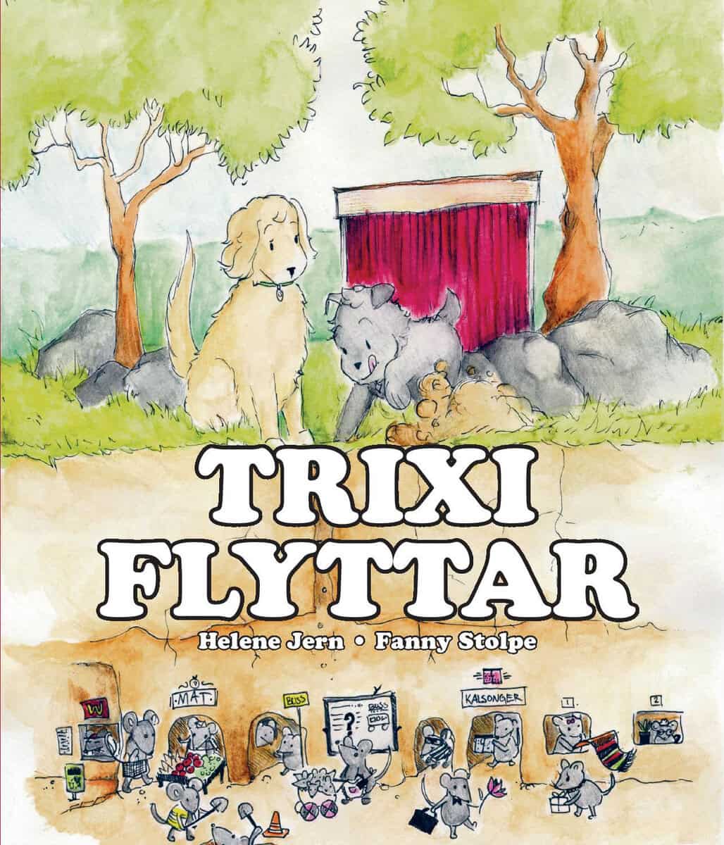 Helene Jern : Trixi flyttar