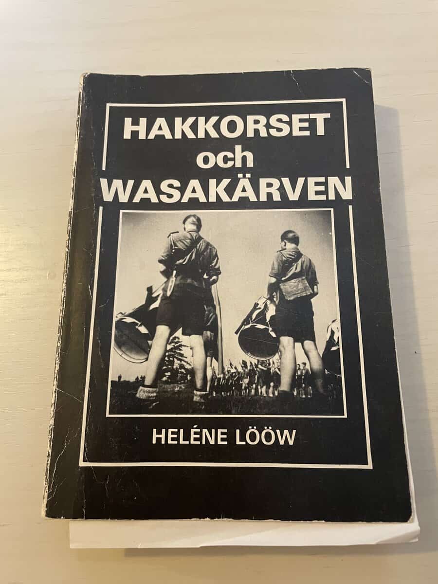 Heléne Lööw : Hakkorset och Wasakärven