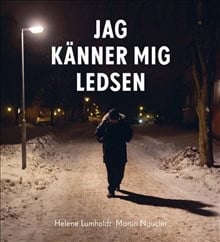 Helene Lumholdt : Jag känner mig ledsen
