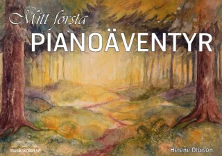 Helene Olaison : Mitt första pianoäventyr