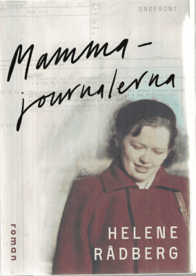 Helene Rådberg : Mammajournalerna