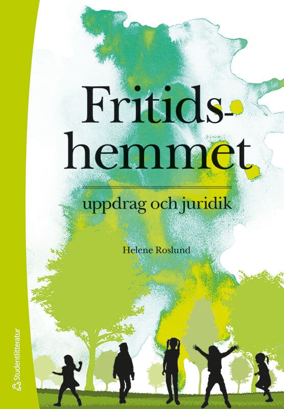 Helene Roslund : Fritidshemmet
