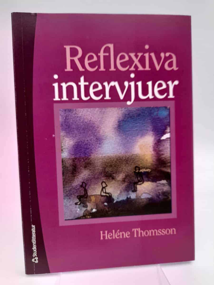Heléne Thomsson : Reflexiva intervjuer