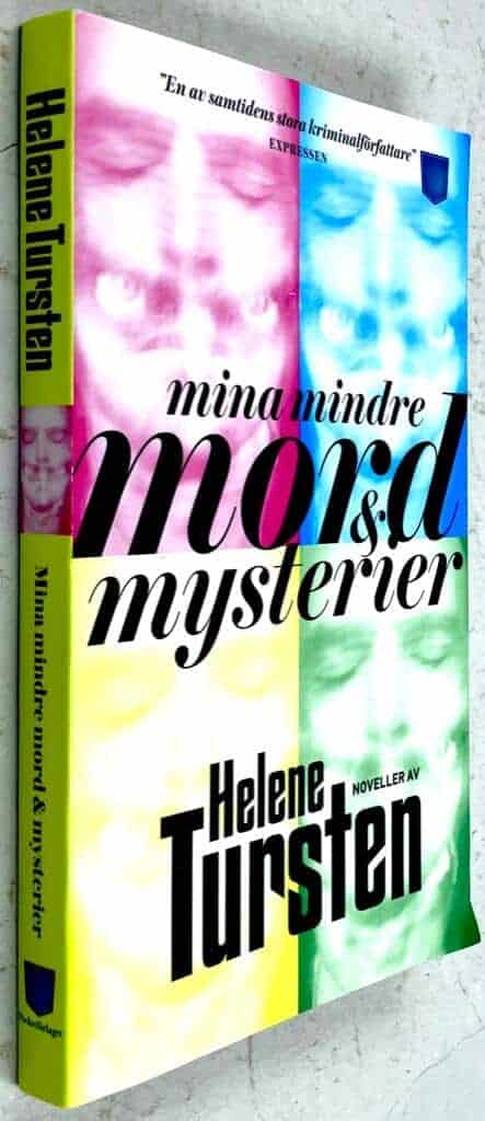 Helene Tursten : Mina mindre mord och mysterier