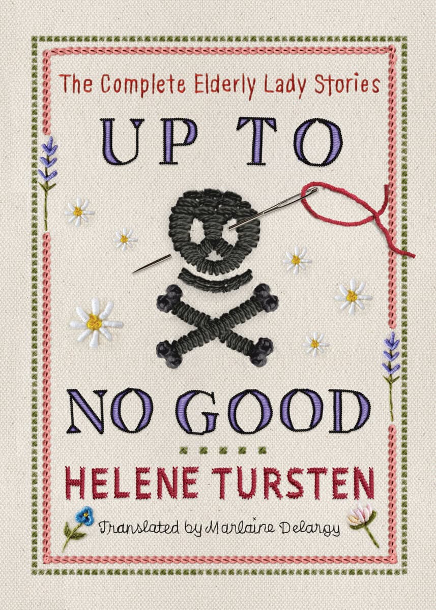 Helene Tursten : Up to No Good