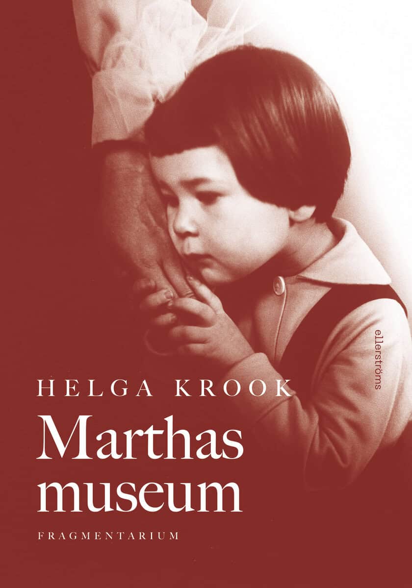 Helga Krook : Marthas museum : fragmentarium
