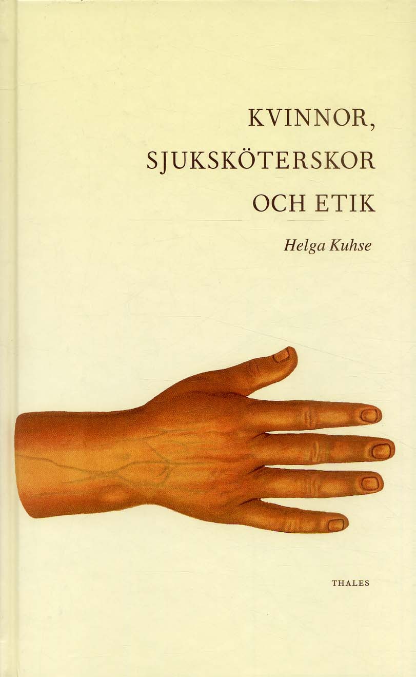 Helga Kuhse : Kvinnor, sjuksköterskor och etik