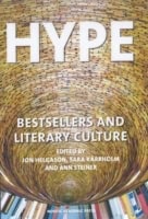 Helgason, Jon; Kärrholm, Sara; Steiner, Ann : Hype