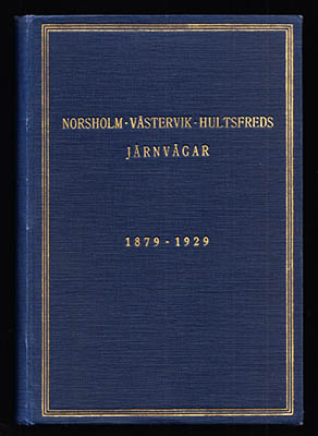 Helge Åkerman : Norsholm-Västervik-Hultsfreds järnvägar