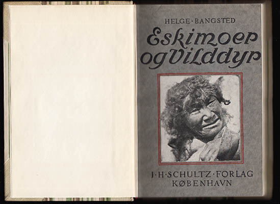 Helge Bangsted : Eskimoer og Vilddyr.