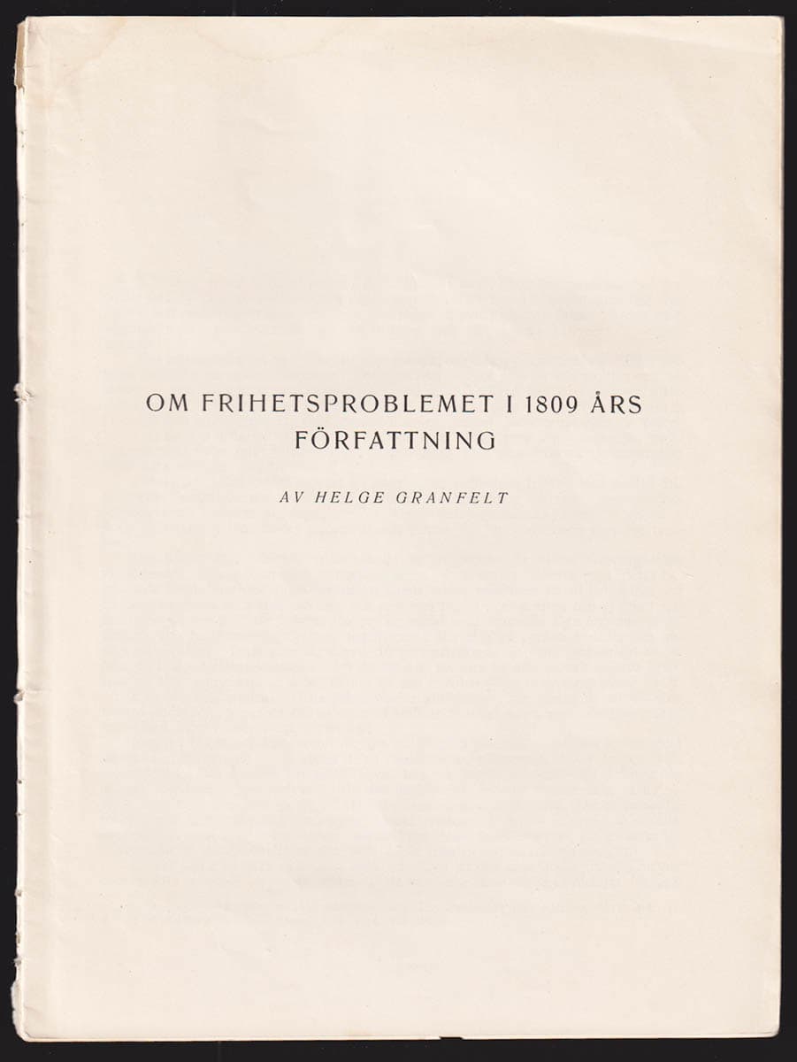 Helge Granfelt : Om frihetsproblemet i 1809 års författning