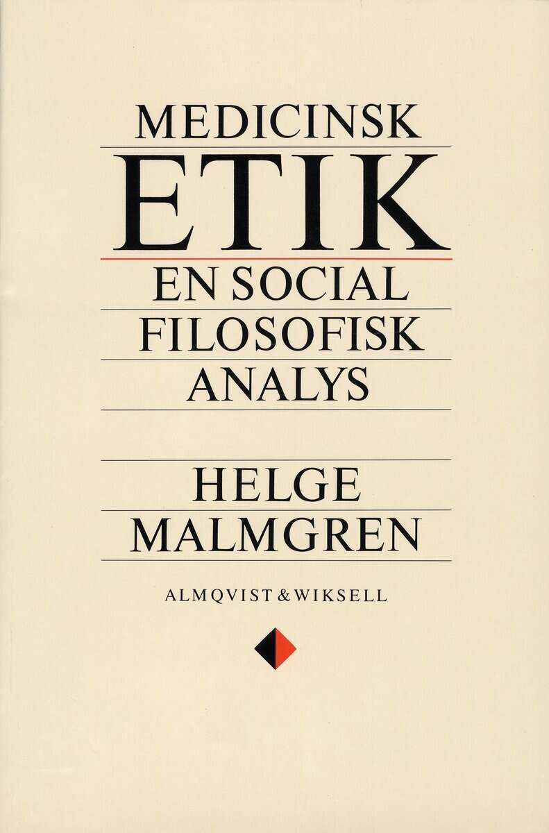 Helge Malmgren : Medicinsk etik