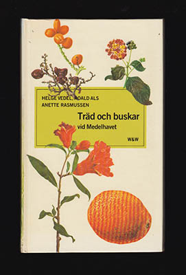 Helge Vedel : Träd och buskar vid Medelhavet