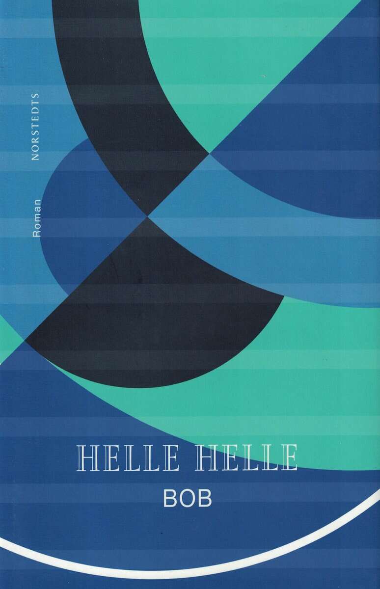 Helle Helle : BOB
