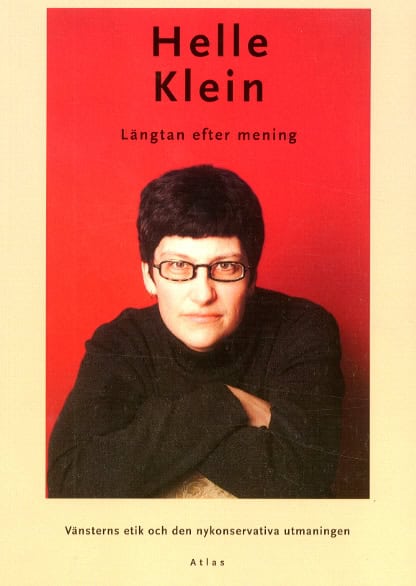 Helle Klein : Längtan efter mening