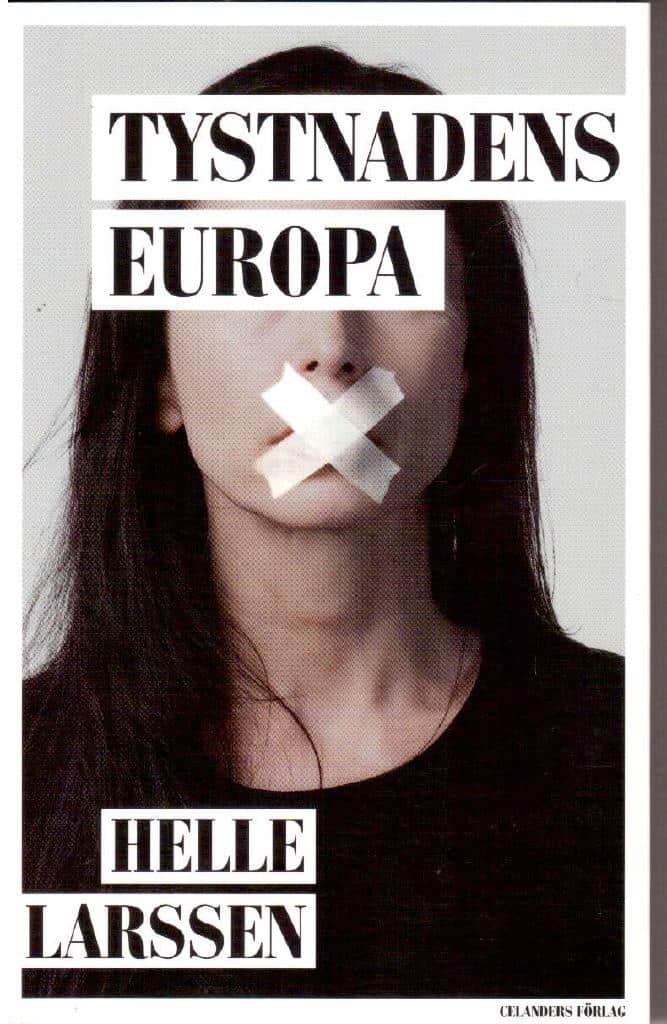Helle Larssen : Tystnadens Europa