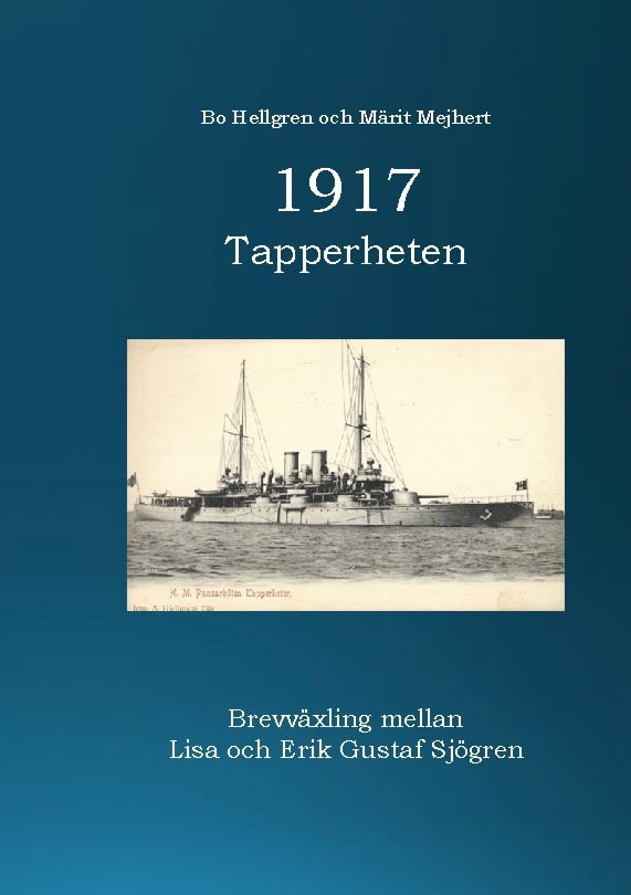 Hellgren, Bo ; Mejhert, Märit : 1917 : Tapperheten