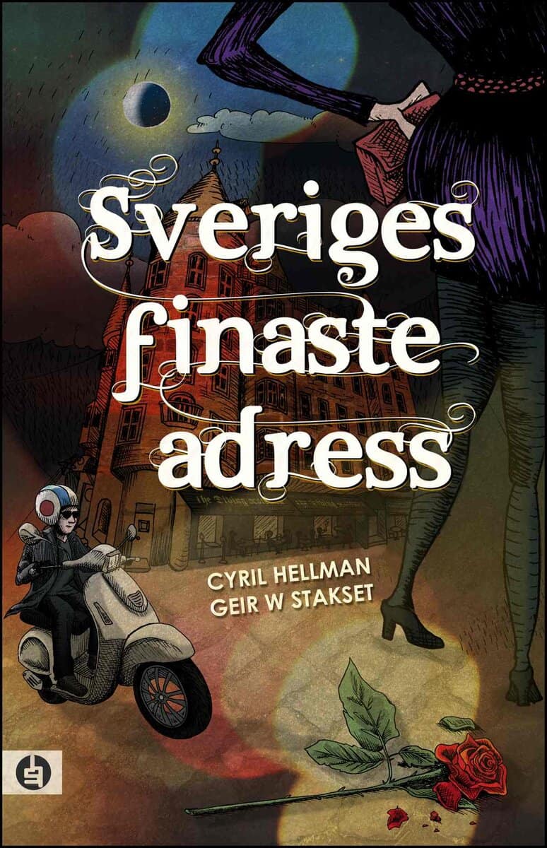 Hellman, Cyril ; Stakset, Geir W. : Sveriges finaste adress
